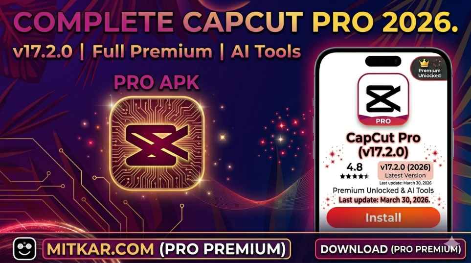 CapCut Pro v17.2.0 APK Download - Effects Update (March 2026)